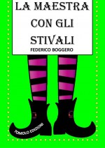 LA MAESTRA CON GLI STIVALI